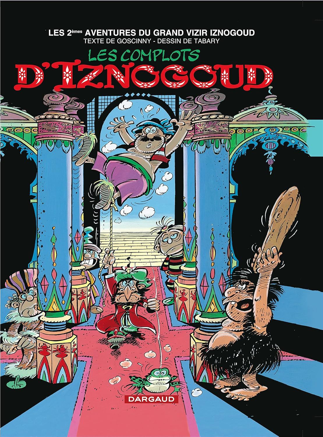 IZNOGOUD - TOME 2 - LES COMPLOTS D'IZNOGOUD