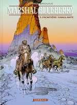 MARSHAL BLUEBERRY - TOME 3 - FRONTIERE SANGLANTE
