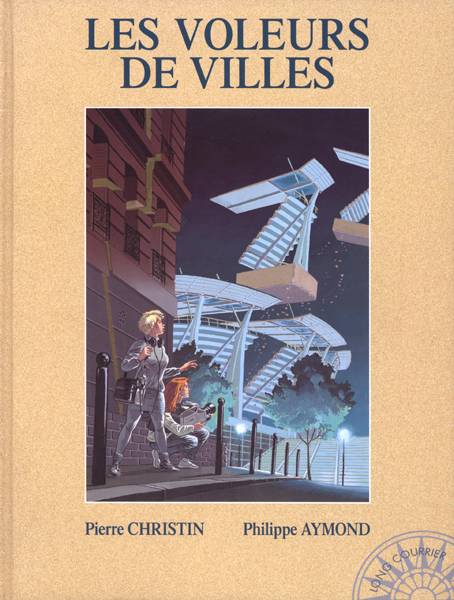 LONG COURRIER - T06 - LES VOLEURS DE VILLE