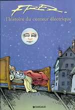 FRED - L'HISTOIRE DU CONTEUR ELECTRIQUE - TOME 0 - L'HISTOIRE DU CONTEUR ELECTRIQUE