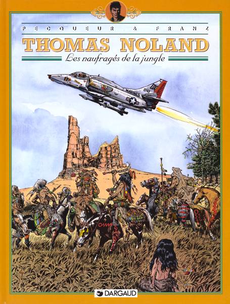 THOMAS NOLAND - TOME 4 - LES NAUFRAGES DE LA JUNGLE