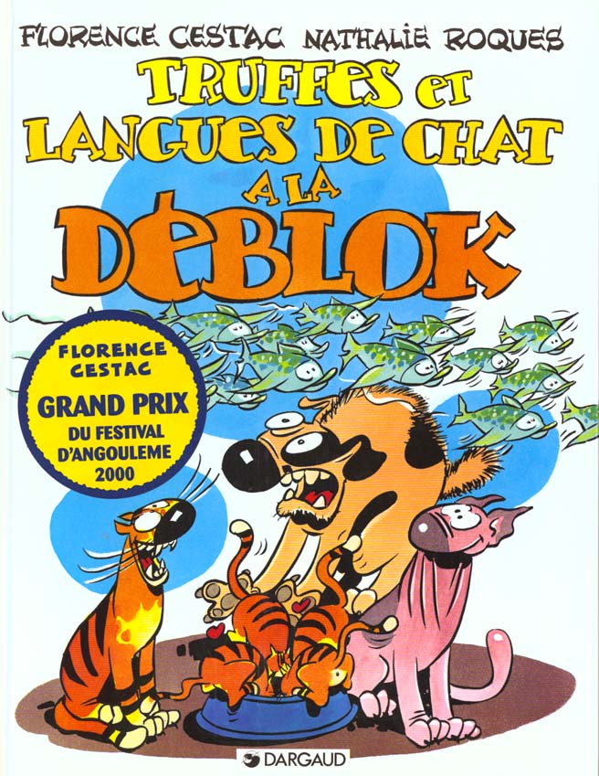 DEBLOK (LES) - LES DEBLOK  - TOME 3 - TRUFFES ET LANGUES DE CHATS A LA DEBLOK