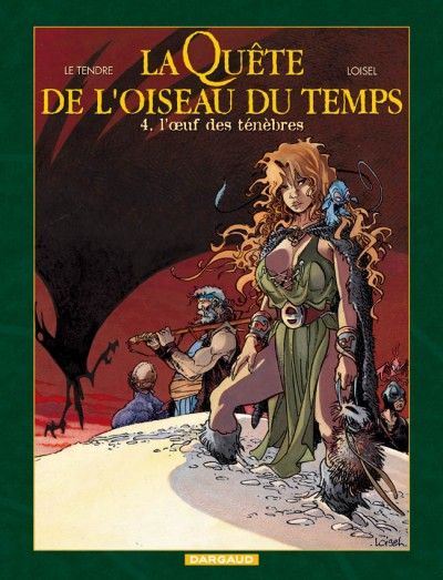 LA QUETE DE L'OISEAU DU TEMPS - T04 - LA QUETE DE L'OISEAU DU TEMPS - L'OEUF DES TENEBRES