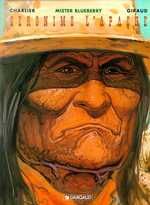 BLUEBERRY - TOME 26 - GERONIMO L'APACHE