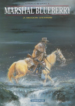 MARSHALL BLUEBERRY - MARSHAL BLUEBERRY - TOME 2 - MISSION SHERMAN