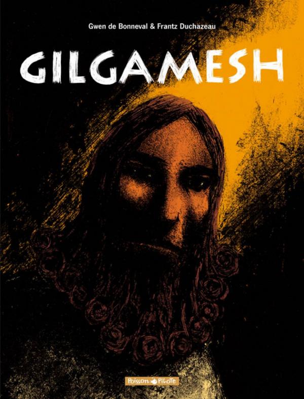 GILGAMESCH (INTEGRALE) - GILGAMESH - TOME 0 - GILGAMESH - INTEGRALE COMPLETE