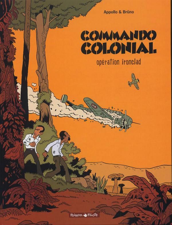COMMANDO COLONIAL - TOME 1 - OPERATION IRONCLAD