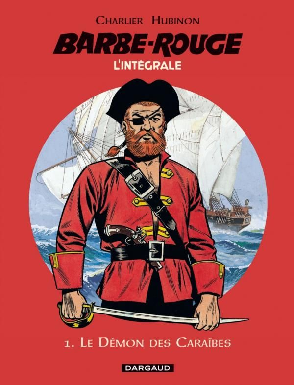 BARBE ROUGE (INTEGRALE) - BARBE-ROUGE - INTEGRALES - TOME 1 - LE DEMON DES CARAIBES  (N)