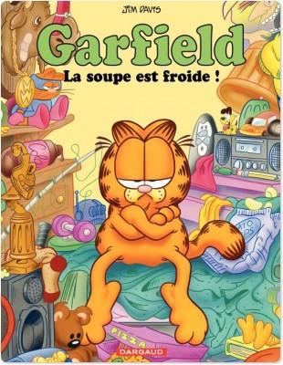 GARFIELD - T21 - GARFIELD - LA SOUPE EST FROIDE !
