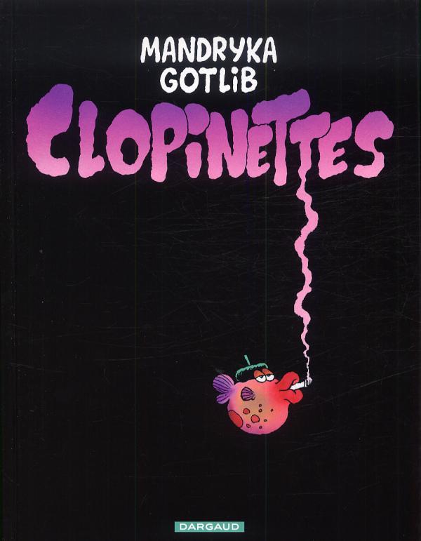 GOTLIB - T01 - CLOPINETTES - TOME 0 - CLOPINETTES