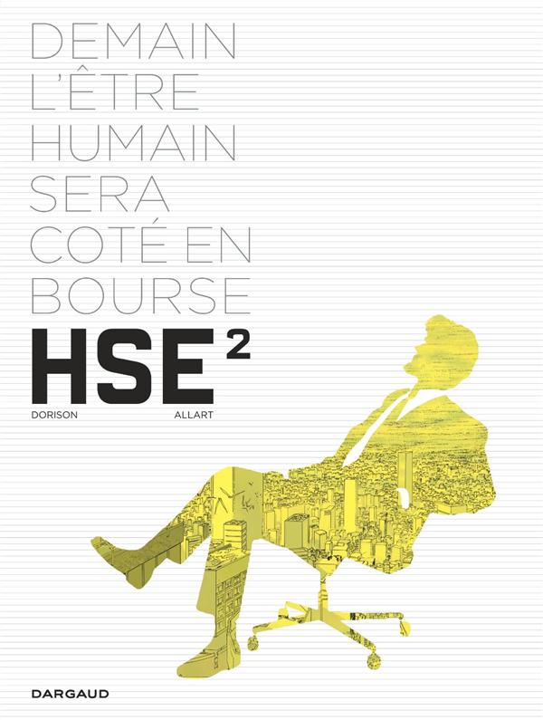 HUMAN STOCK EXCHANGE - H.S.E - TOME 2 - H.S.E. - TOME 2