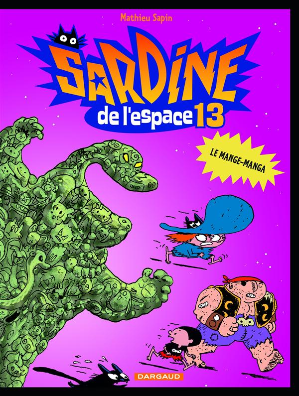 SARDINE DE L'ESPACE - TOME 13 - LE MANGE-MANGA