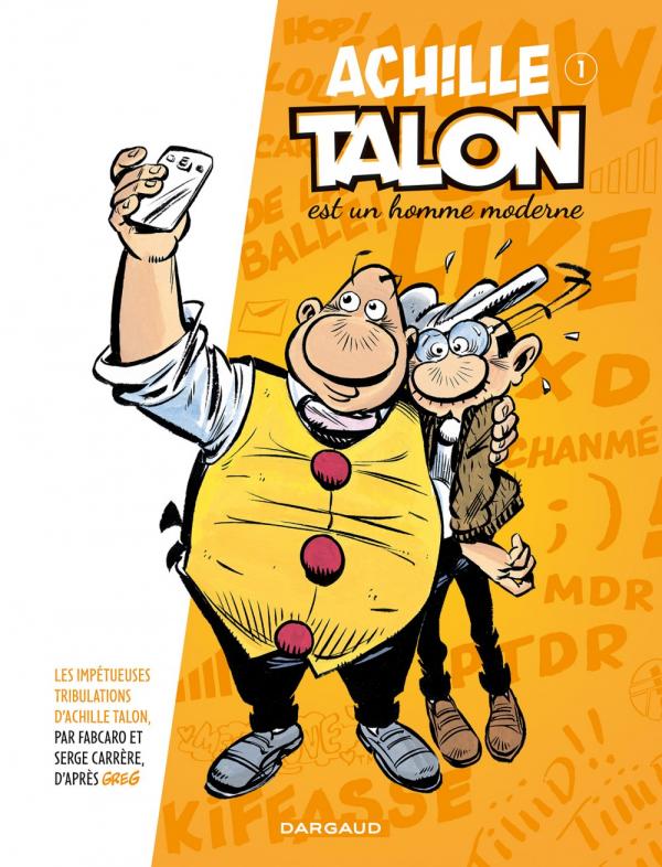 LES IMPETUEUSES TRIBULATIONS D'ACHILLE TALON - TOME 1 - ACHILLE TALON EST UN HOMME MODERNE