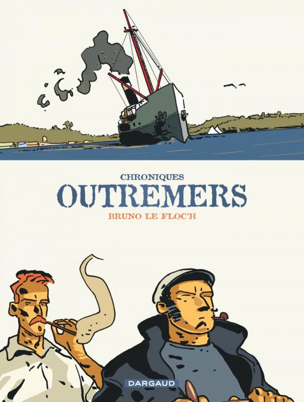 CHRONIQUES OUTREMERS - TOME 0 - CHRONIQUES OUTREMERS - INTEGRALE COMPLETE