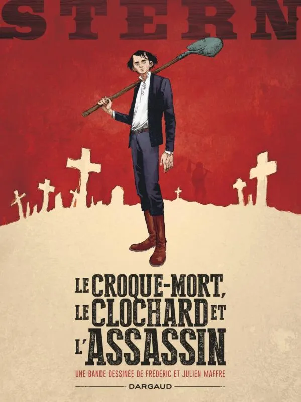 STERN - TOME 1 - LE CROQUE-MORT, LE CLOCHARD ET L'ASSASSIN