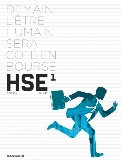 HUMAN STOCK EXCHANGE - H.S.E - TOME 1 - H.S.E. - TOME 1