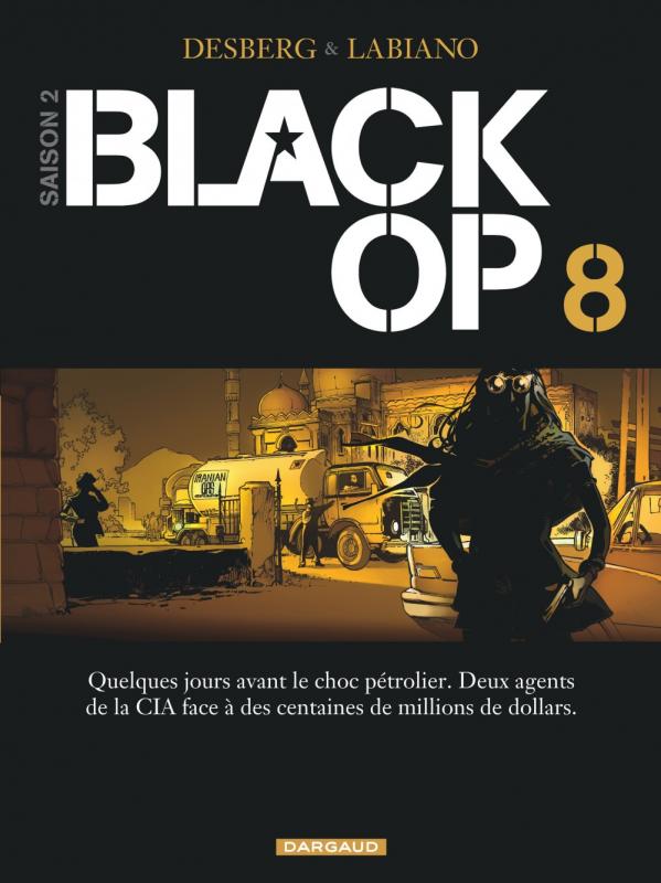 BLACK OP - SAISON 2 - TOME 8 - BLACK OP - TOME 8