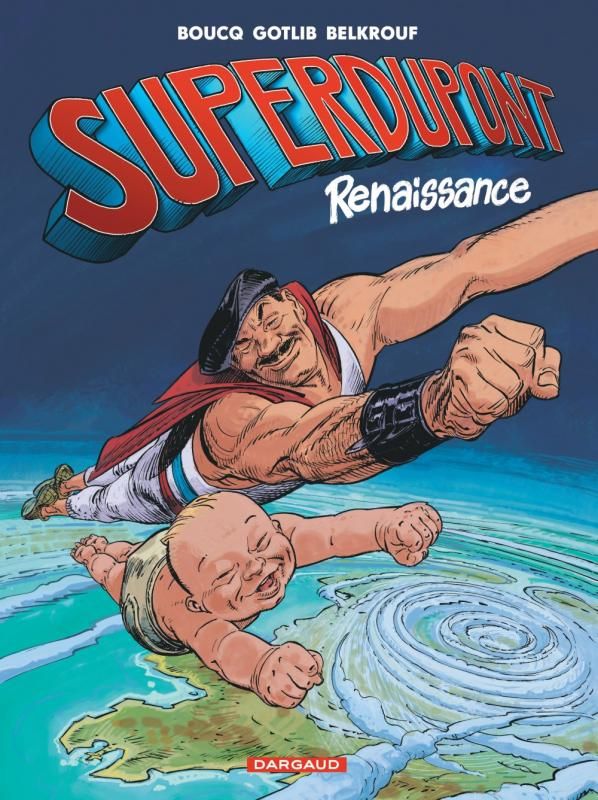 LE FILS DE SUPERDUPONT - SUPERDUPONT - TOME 1 - RENAISSANCE
