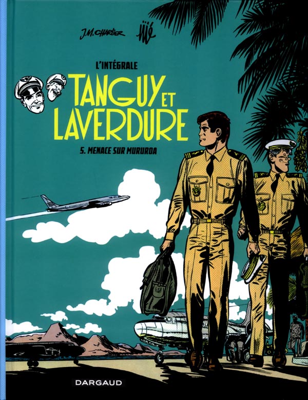 TANGUY ET LAVERDURE (INTEGRALE - LES AVENTURES DE TANGUY ET LAVERDURE - INTEGRALES - TOME 5 - MENACE