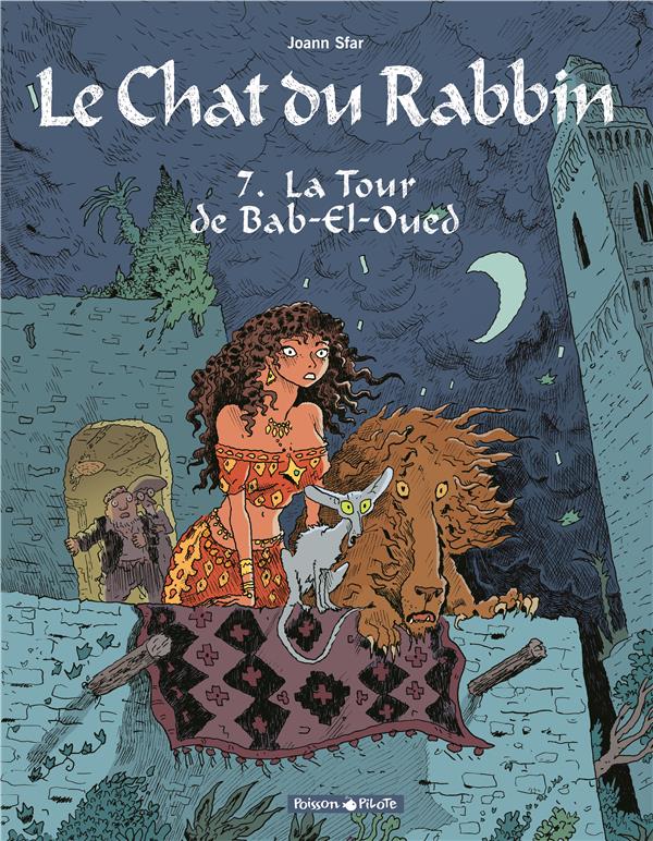 LE CHAT DU RABBIN - T07 - LE CHAT DU RABBIN  - LA TOUR DE BAB-EL-OUED