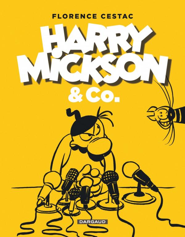 HARRY DICKSON - HARRY MICKSON & CO - TOME 0 - HARRY MICKSON & CO