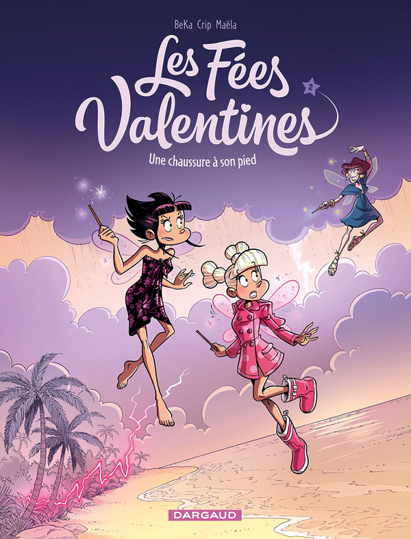 LES FEES VALENTINES  - TOME 2 - UNE CHAUSSURE A SON PIED