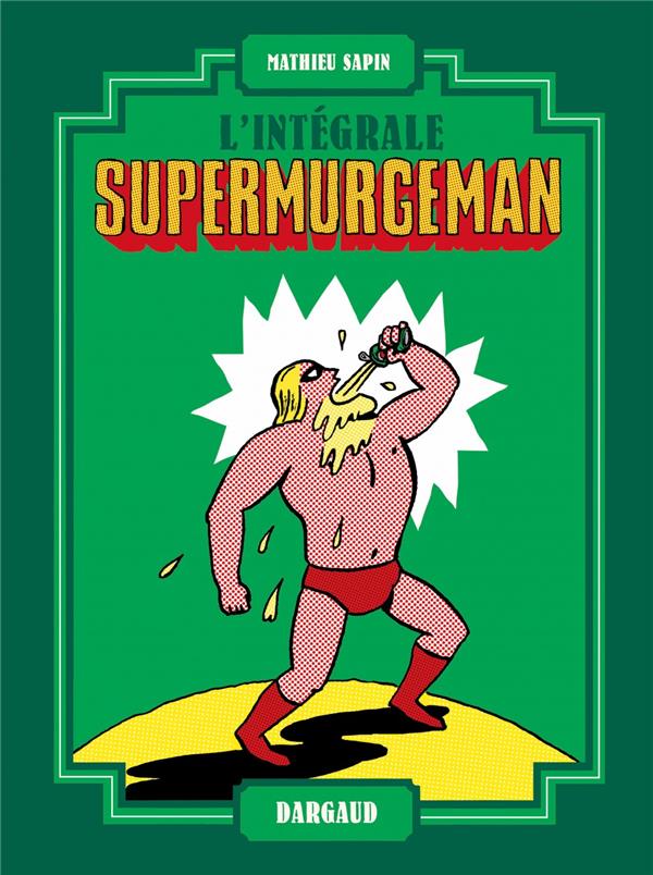 SUPERMURGEMAN - INTEGRALE - TOME 0 - SUPERMURGEMAN - INTEGRALE