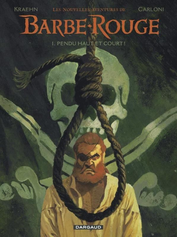 LES NOUVELLES AVENTURES BARBE - T01 - LES NOUVELLES AVENTURES DE BARBE-ROUGE - PENDU HAUT ET COURT