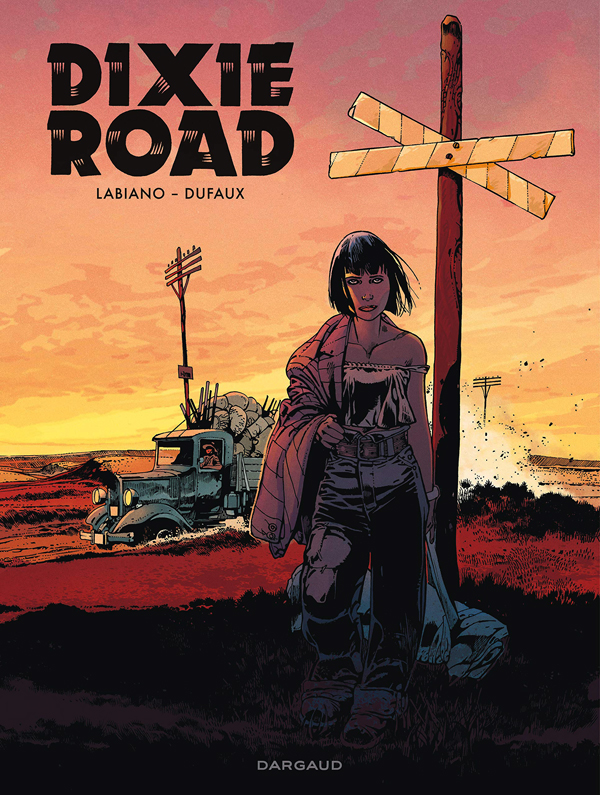 DIXIE ROAD INTEGRALE - DIXIE ROAD - TOME 0 - DIXIE ROAD - INTEGRALE COMPLETE