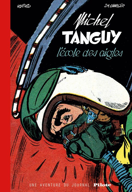 TANGUY ET LAVERDURE (INTEGRALE - TANGUY & LAVERDURE - UNE AVENTURE DU JOURNAL PILOTE - TOME 0 - L'EC