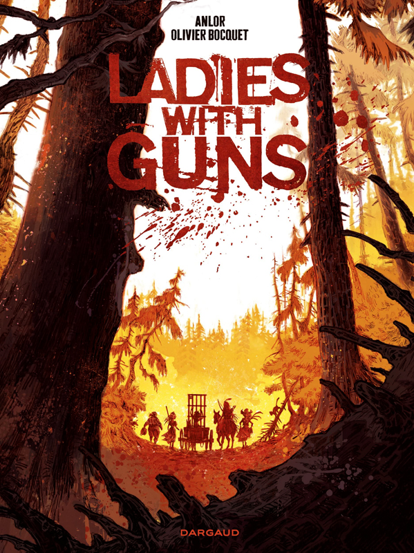 LADIES WITH GUNS - TOME 1