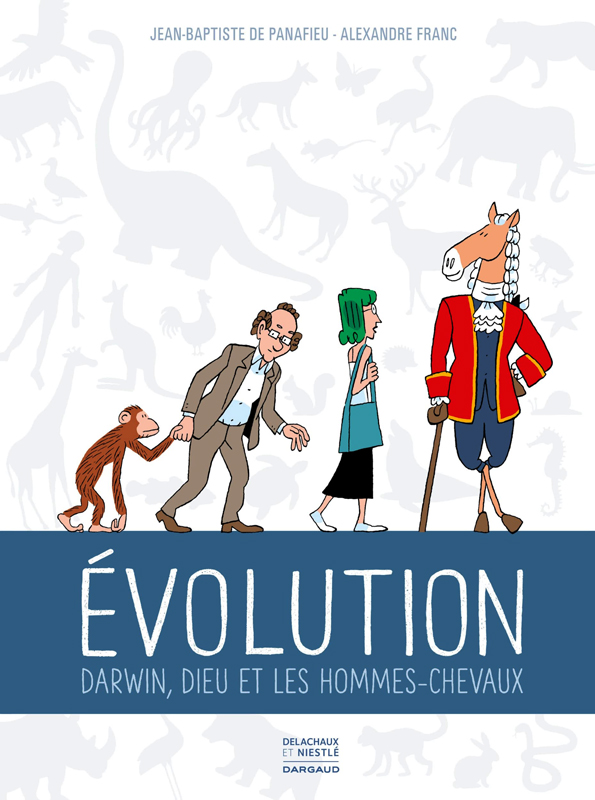 EVOLUTION - DARWIN, DIEU ET LES HOMMES CHEVAUX