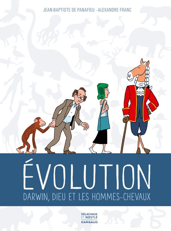 EVOLUTION - DARWIN, DIEU ET LES HOMMES CHEVAUX
