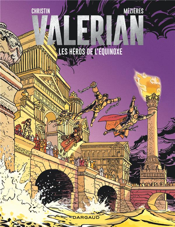 VALERIAN - TOME 8 - LES HEROS DE L'EQUINOXE