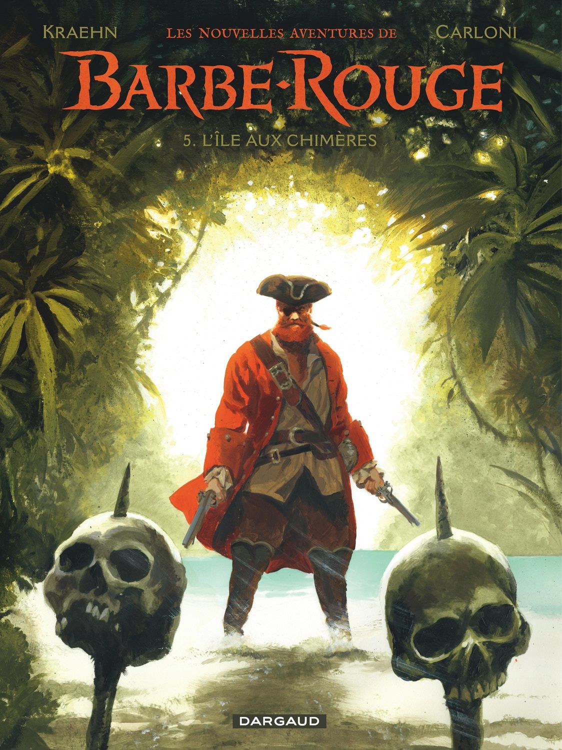 LES NOUVELLES AVENTURES DE BARBE-ROUGE - TOME 5 - L ILE AUX CHIMERES