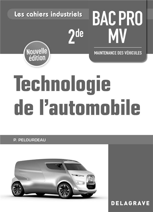 TECHNOLOGIE DE L'AUTOMOBILE 2DE BAC PRO MV (2018) - LIVRE DU PROFESSEUR
