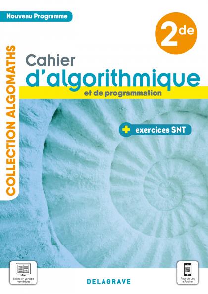 CAHIER D'ALGORITHMIQUE ET DE PROGRAMMATION AVEC EXERCICES SCIENCES NUMERIQUES