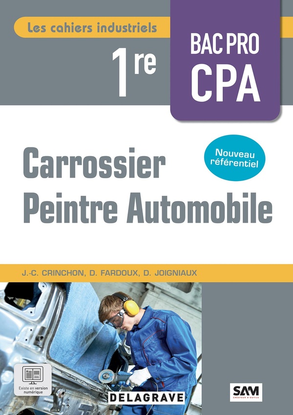 LES CAHIERS INDUSTRIELS CARROSSIER PEINTRE AUTOMOBILE 1RE BAC PRO (2025) - POCHETTE ELEVE