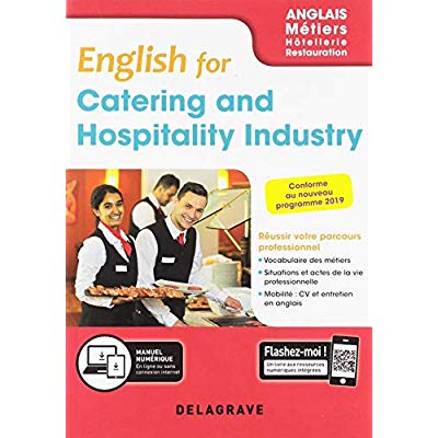 ENGLISH FOR CATERING AND HOSPITALITY INDUSTRY - ANGLAIS BAC PRO (2019) - POCHE