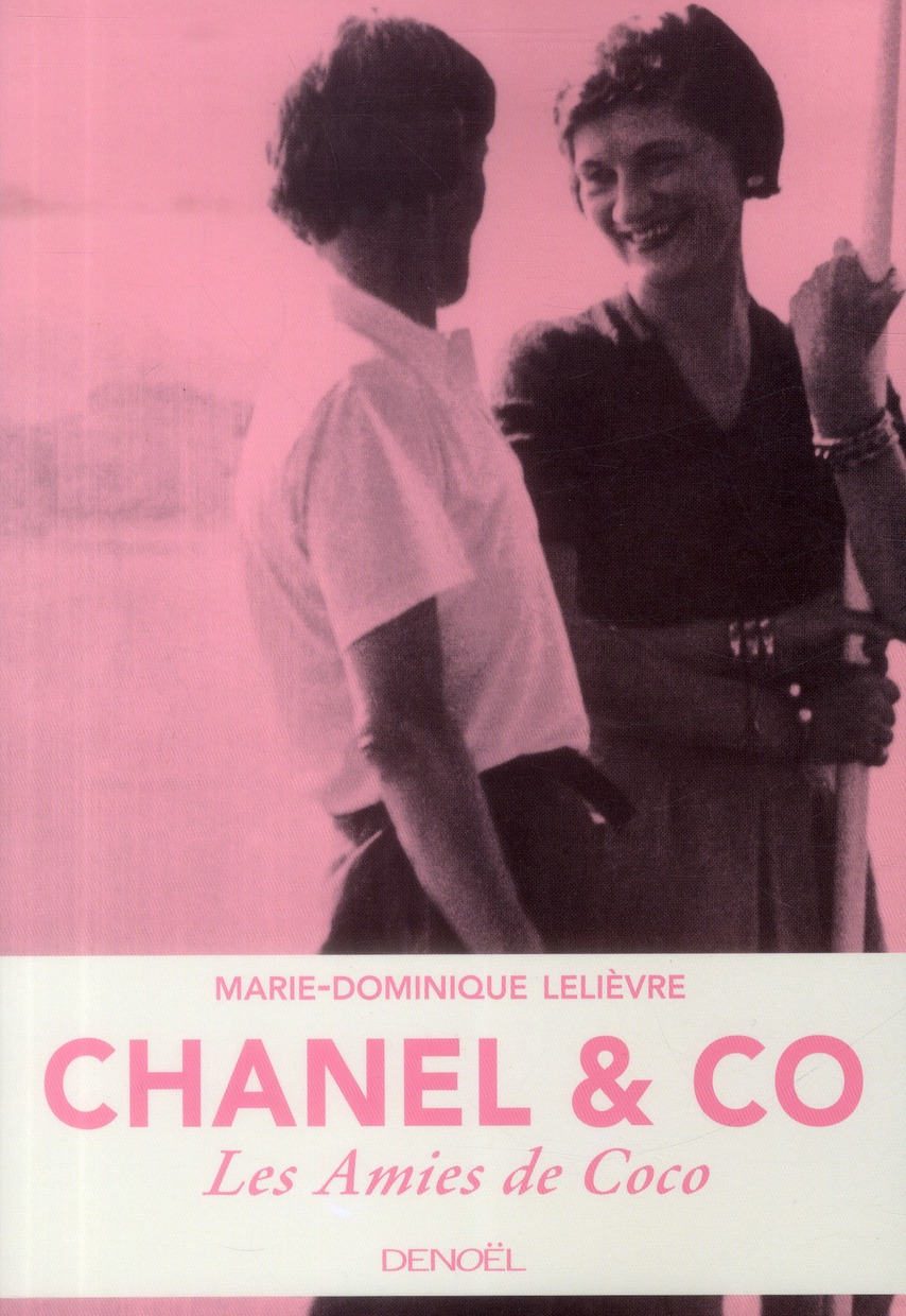 CHANEL & CO - LES AMIES DE COCO