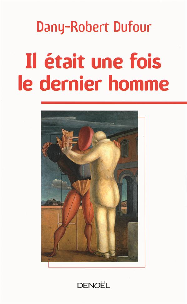 IL ETAIT UNE FOIS LE DERNIER HOMME