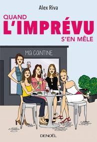 QUAND L'IMPREVU S'EN MELE