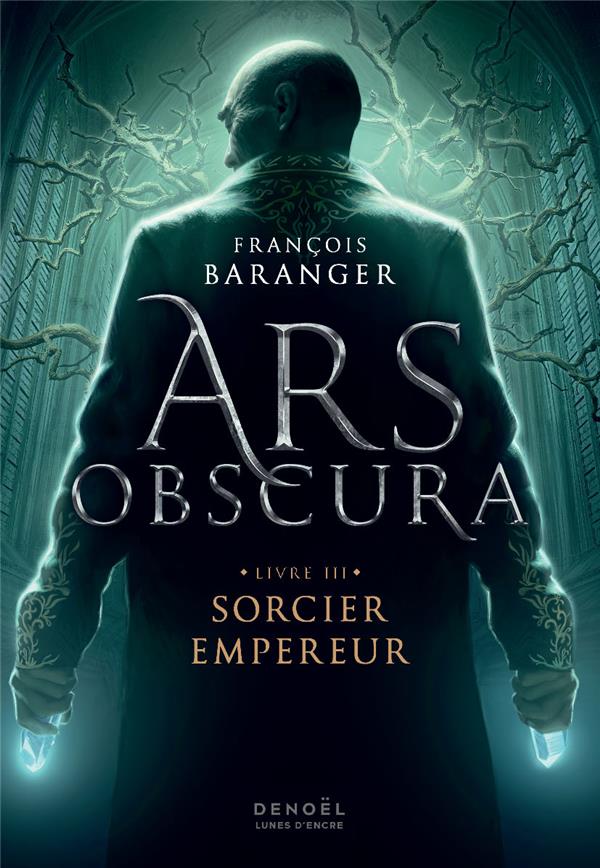 ARS OBSCURA - VOL03 - SORCIER EMPEREUR