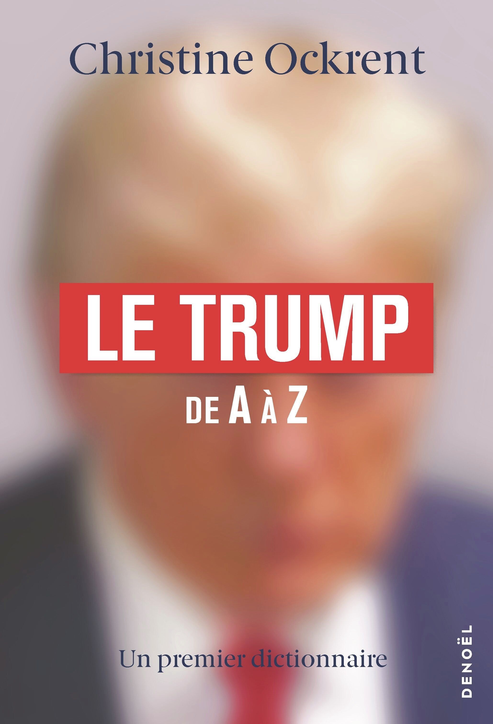 LE TRUMP - DE A A Z