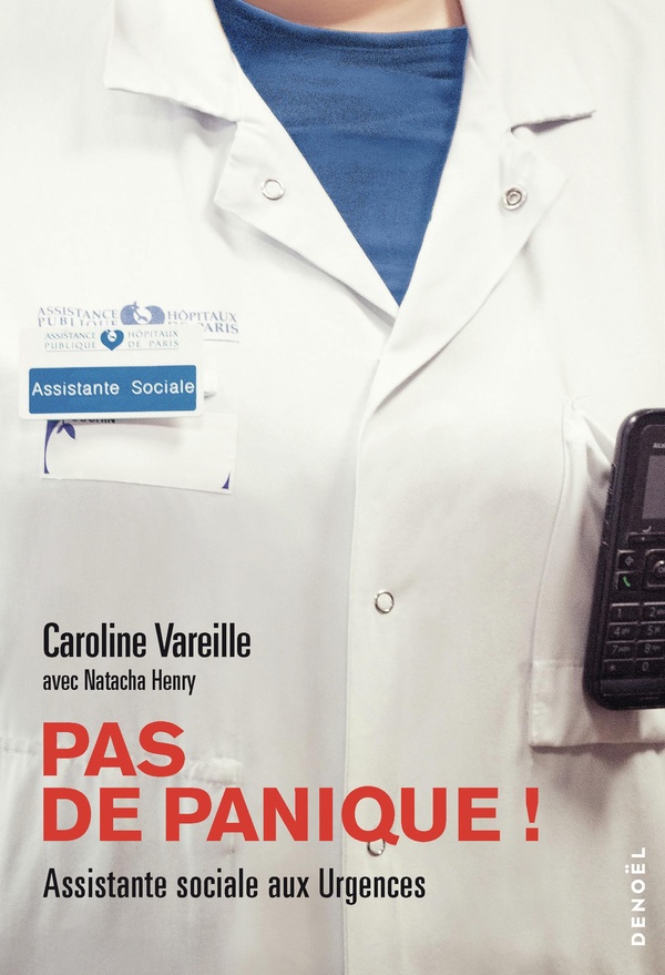 PAS DE PANIQUE ! - ASSISTANTE SOCIALE AUX URGENCES