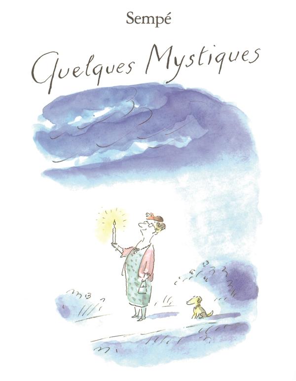 QUELQUES MYSTIQUES
