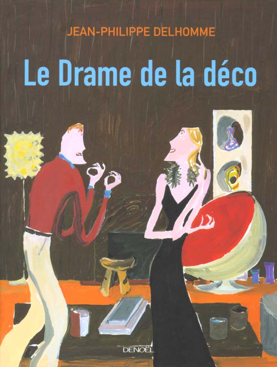 LE DRAME DE LA DECO