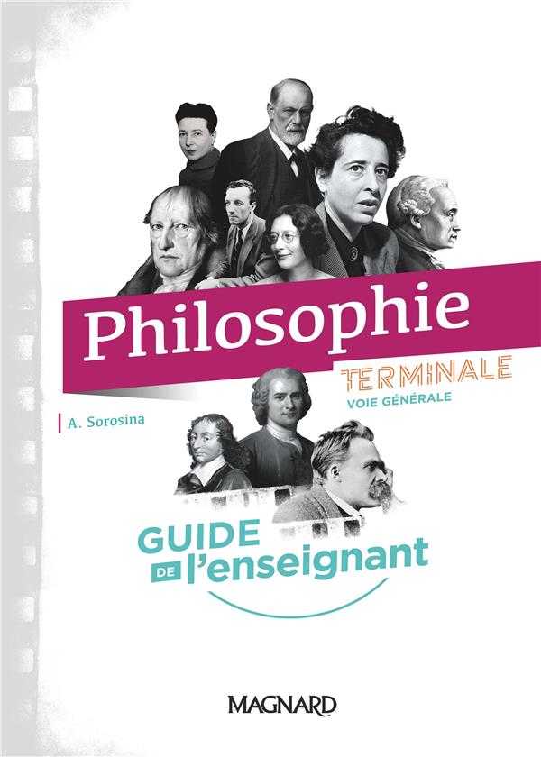 PHILOSOPHIE TLE GENERALE - ED. SOROSINA (2020) - GUIDE DE L'ENSEIGNANT