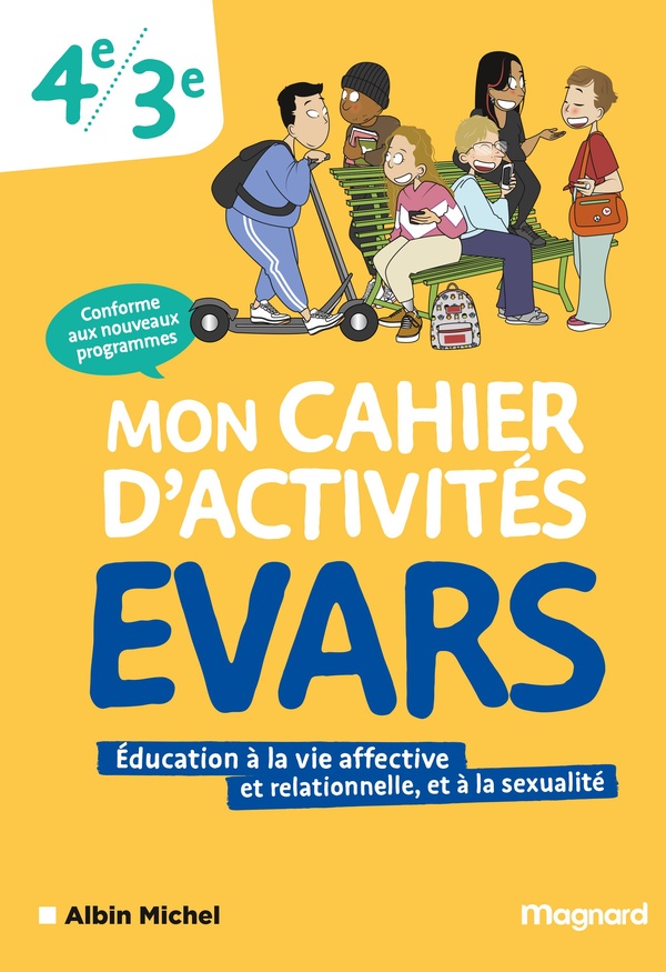 MON CAHIER D'ACTIVITES EVARS 4E, 3E (2026) - EDUCATION A LA VIE AFFECTIVE ET RELATIONNELLE, ET A LA
