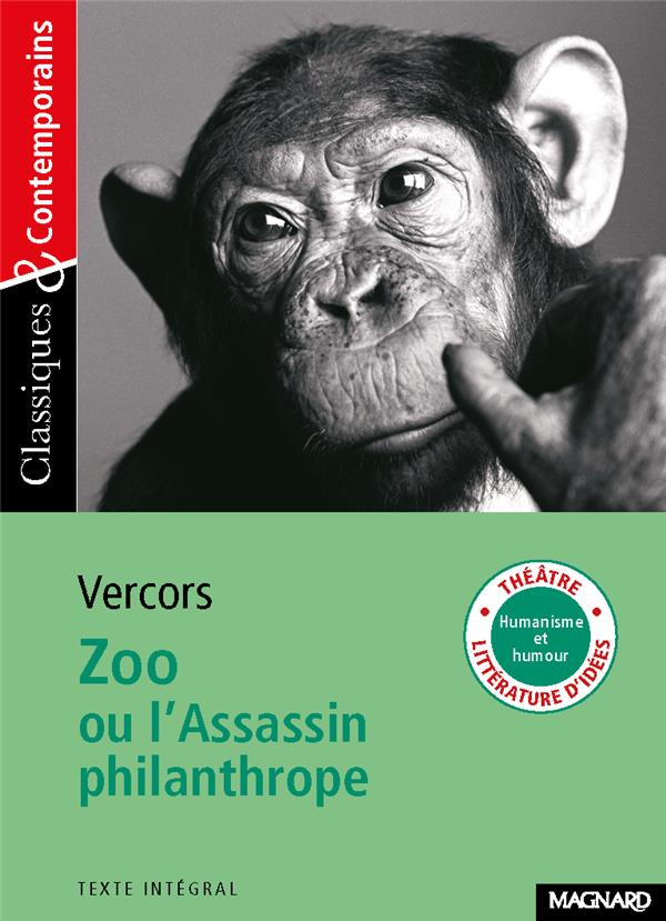 ZOO OU L'ASSASSIN PHILANTHROPE - CLASSIQUES ET CONTEMPORAINS